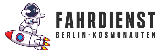 Fahrdienst Berlin-Kosmonauten